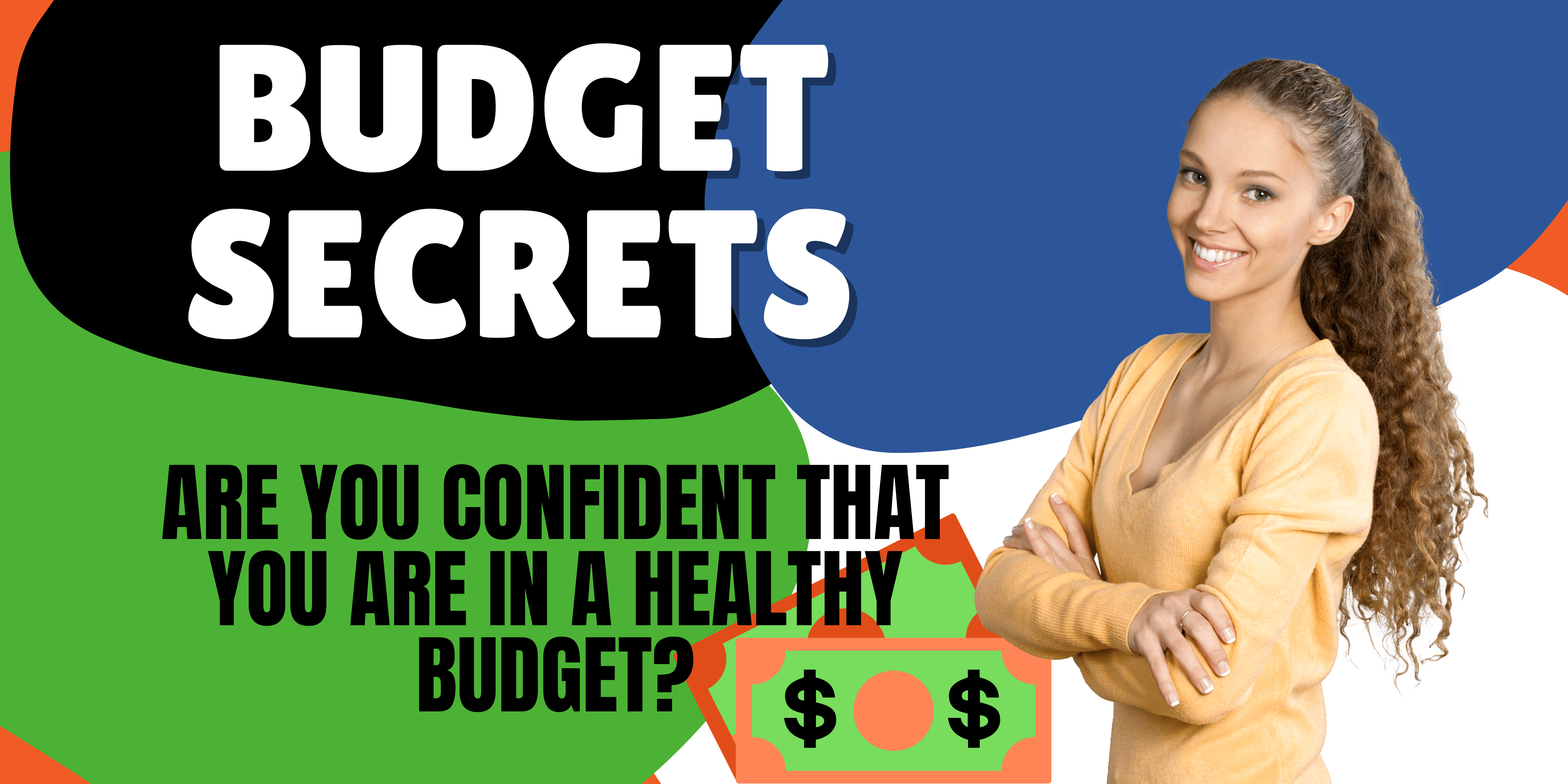 Are You Confident That You are in a Healthy Budget?