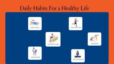 Daily Habits For a Healthy Life