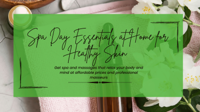 Spa Day Essentials at Home for Healthy Skin