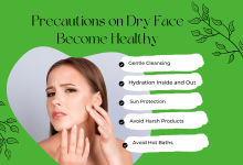 What Precautions on Dry Face Become Healthy