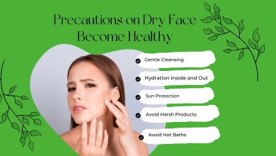 What Precautions on Dry Face Become Healthy