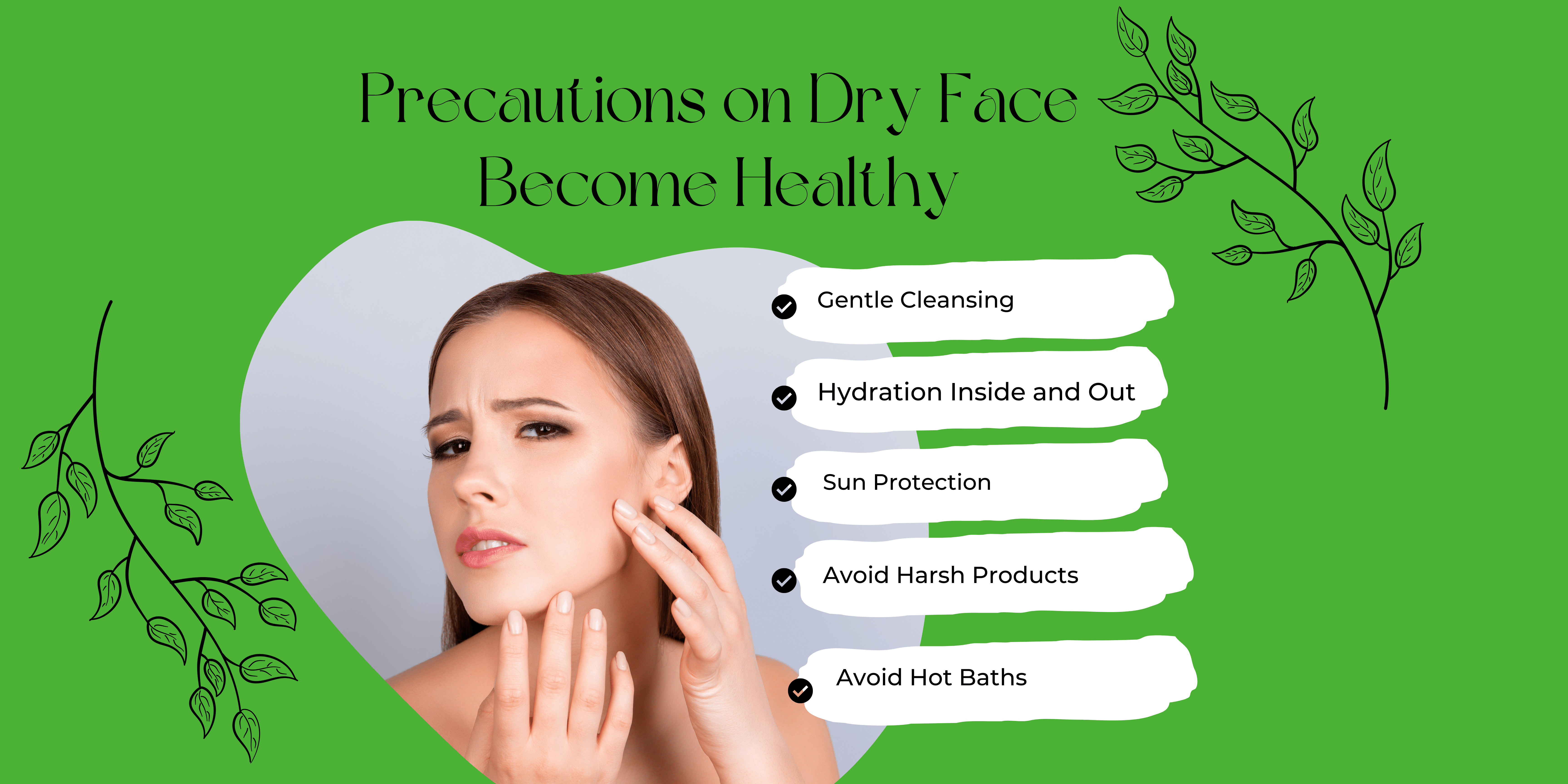 What Precautions on Dry Face Become Healthy