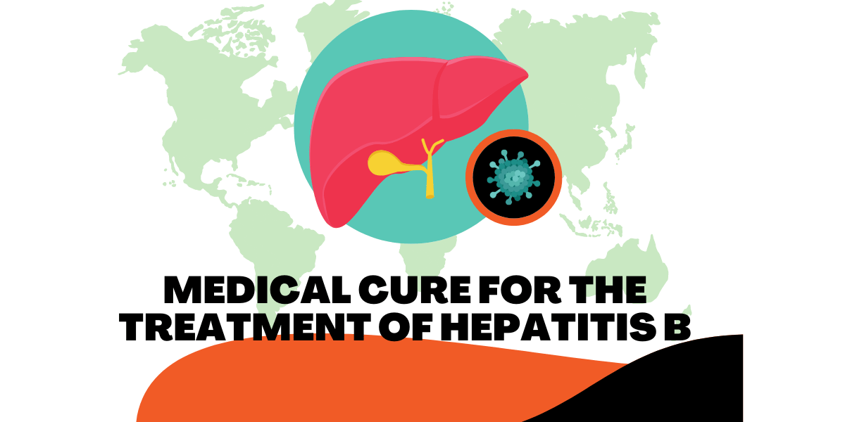 Medical Cure for the Treatment of Hepatitis B