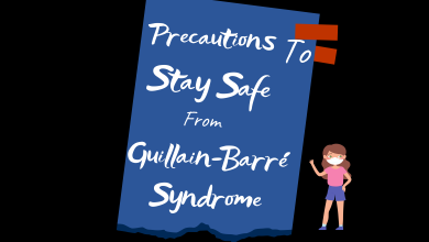 Precautions To Stay Safe From Guillain-Barré Syndrome