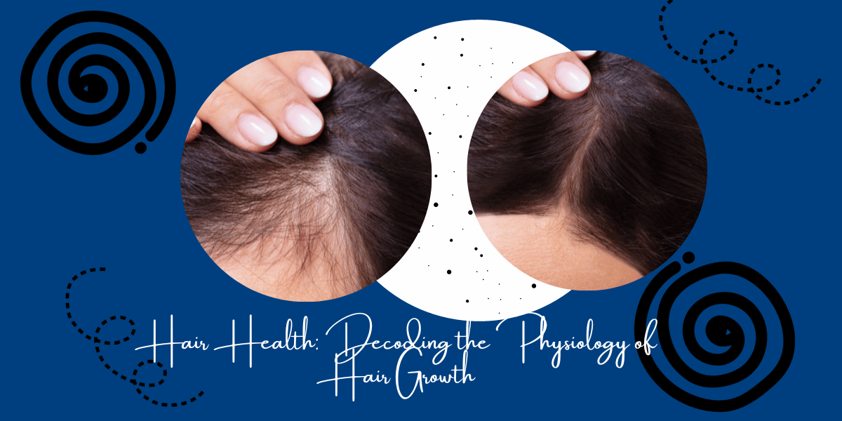 Hair growth physiology