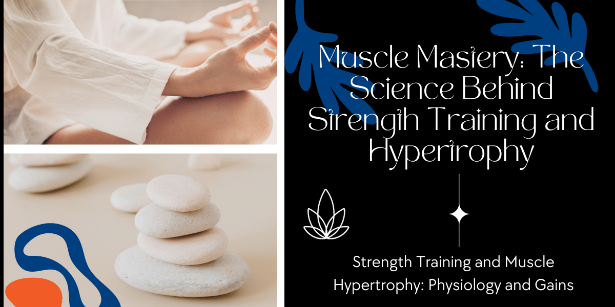 Strength Training and Muscle Hypertrophy