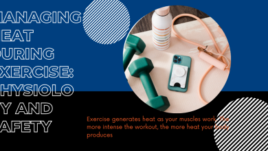 Heat Management During Exercise