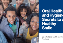 Oral Health and Hygiene