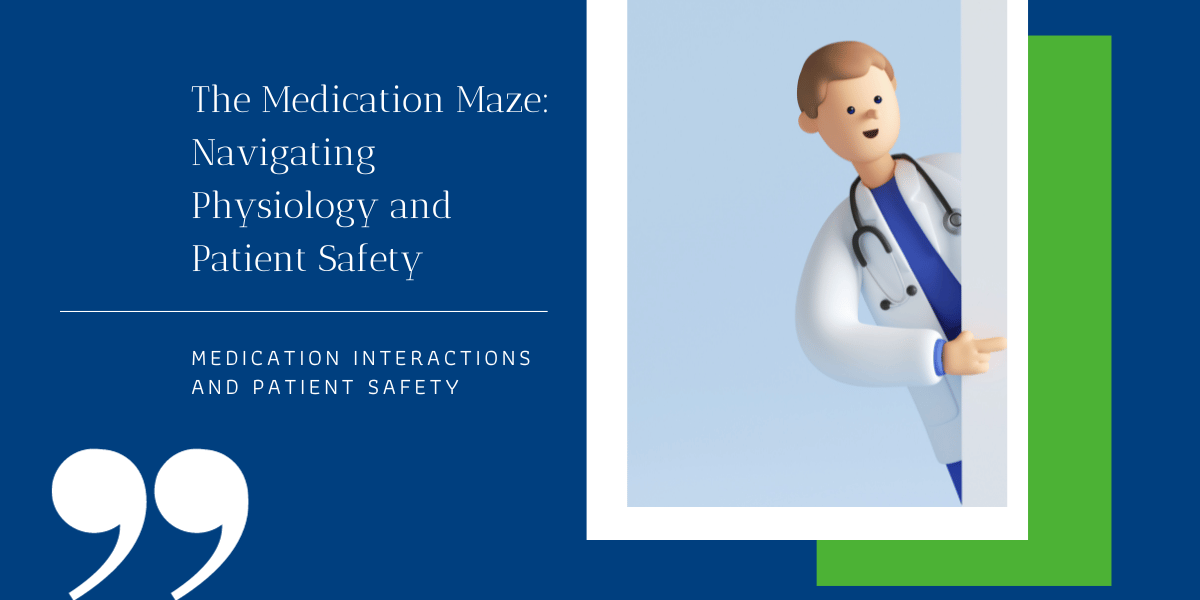 Medication Interactions and Patient Safety