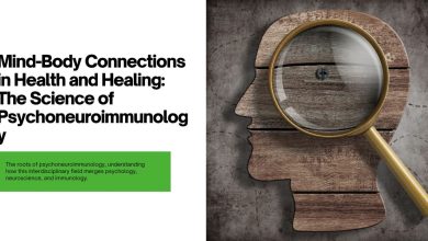 Mind-Body Connections: Unraveling the Science of Psychoneuroimmunology for Health and Healing