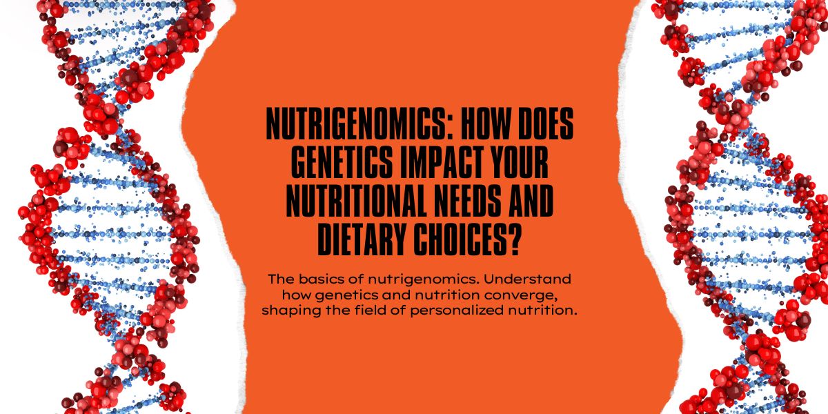 Nutrigenomics