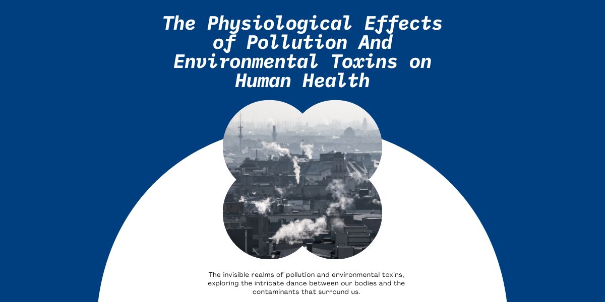 Pollution and Environmental Toxins