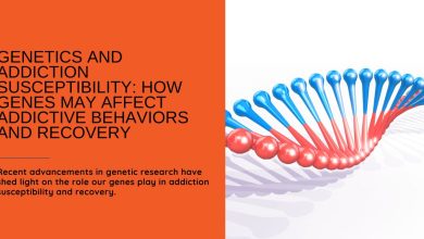 Genetics and Addiction Susceptibility: The Role of Genes in Addictive Behaviors and Recovery