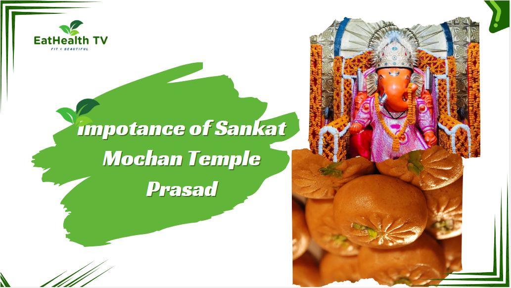 Sankat Mochan Temple Prasad