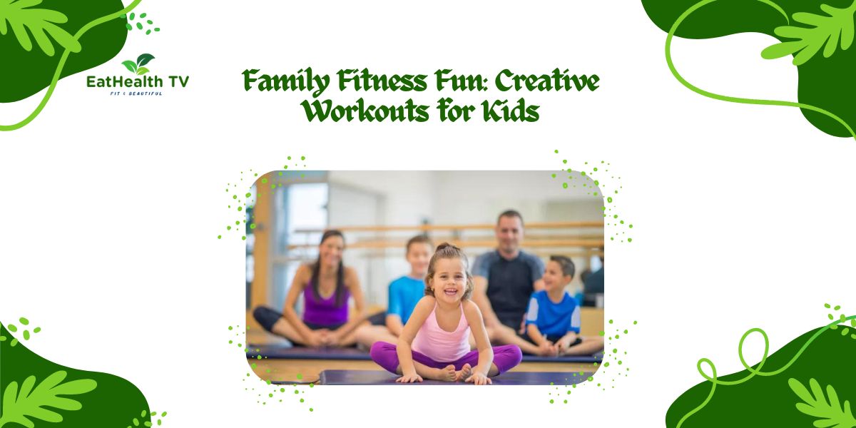 Family Fitness Fun