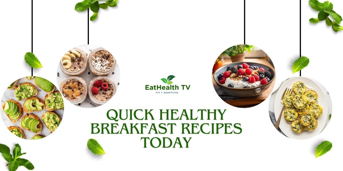 Quick Healthy Breakfast Recipes