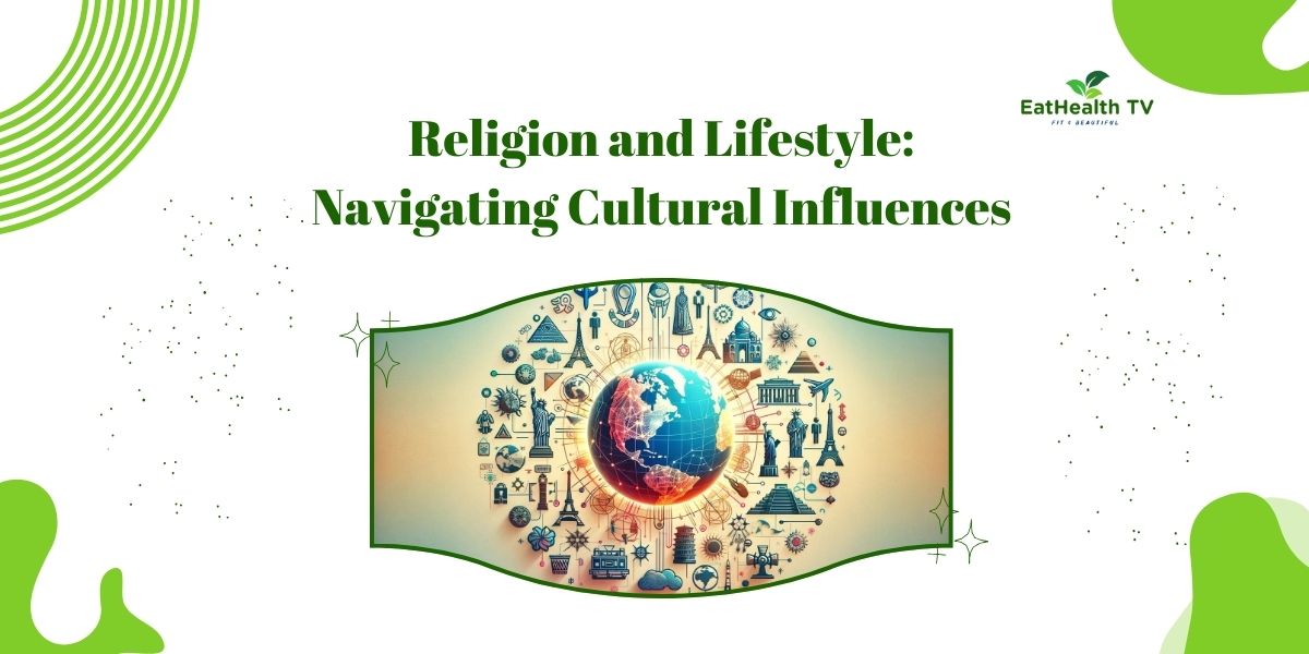 Religion and Lifestyle