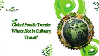 Global Foodie Trends