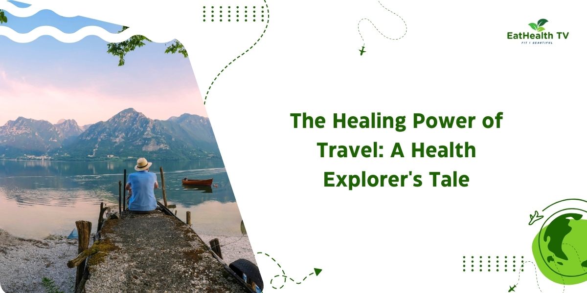 Healing Power of Travel