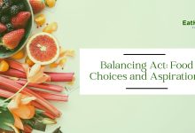 Balancing Act: Food Choices and Aspirations